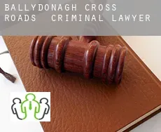 Ballydonagh Cross Roads  criminal lawyer