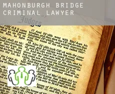 Mahonburgh Bridge criminal lawyer