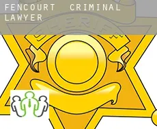 Fencourt  criminal lawyer