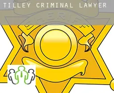 Tilley  criminal lawyer