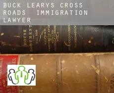 Buck Leary’s Cross Roads  immigration lawyer