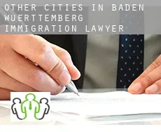 Other cities in Baden-Wuerttemberg  immigration lawyer