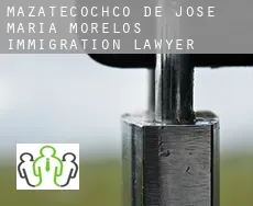 Mazatecochco de Jose Maria Morelos  immigration lawyer