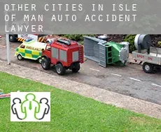 Other cities in Isle of Man  auto accident lawyer