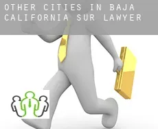 Other cities in Baja California Sur  lawyer