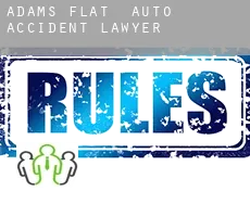 Adams Flat  auto accident lawyer