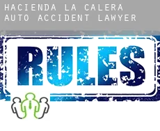 Hacienda La Calera  auto accident lawyer