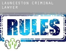 Launceston  criminal lawyer